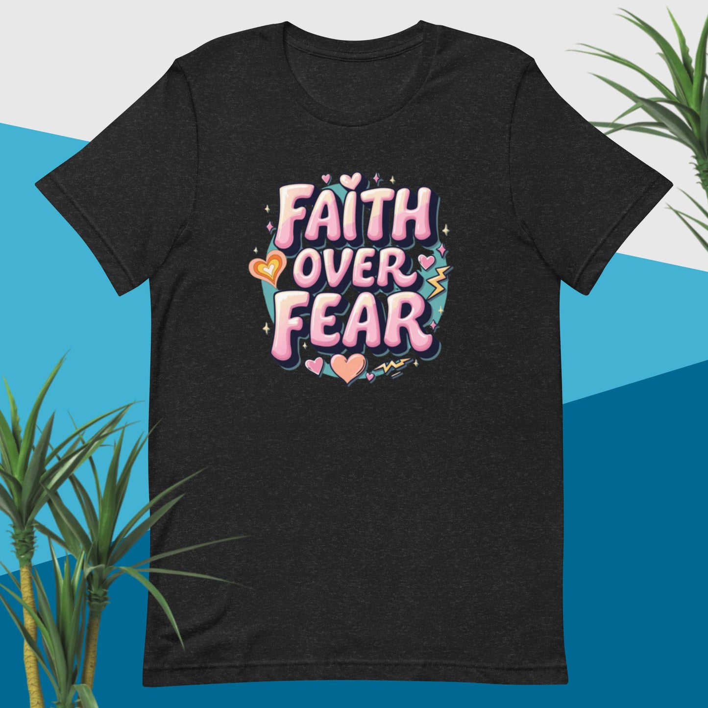 Faith over Fear Unisex t-shirt