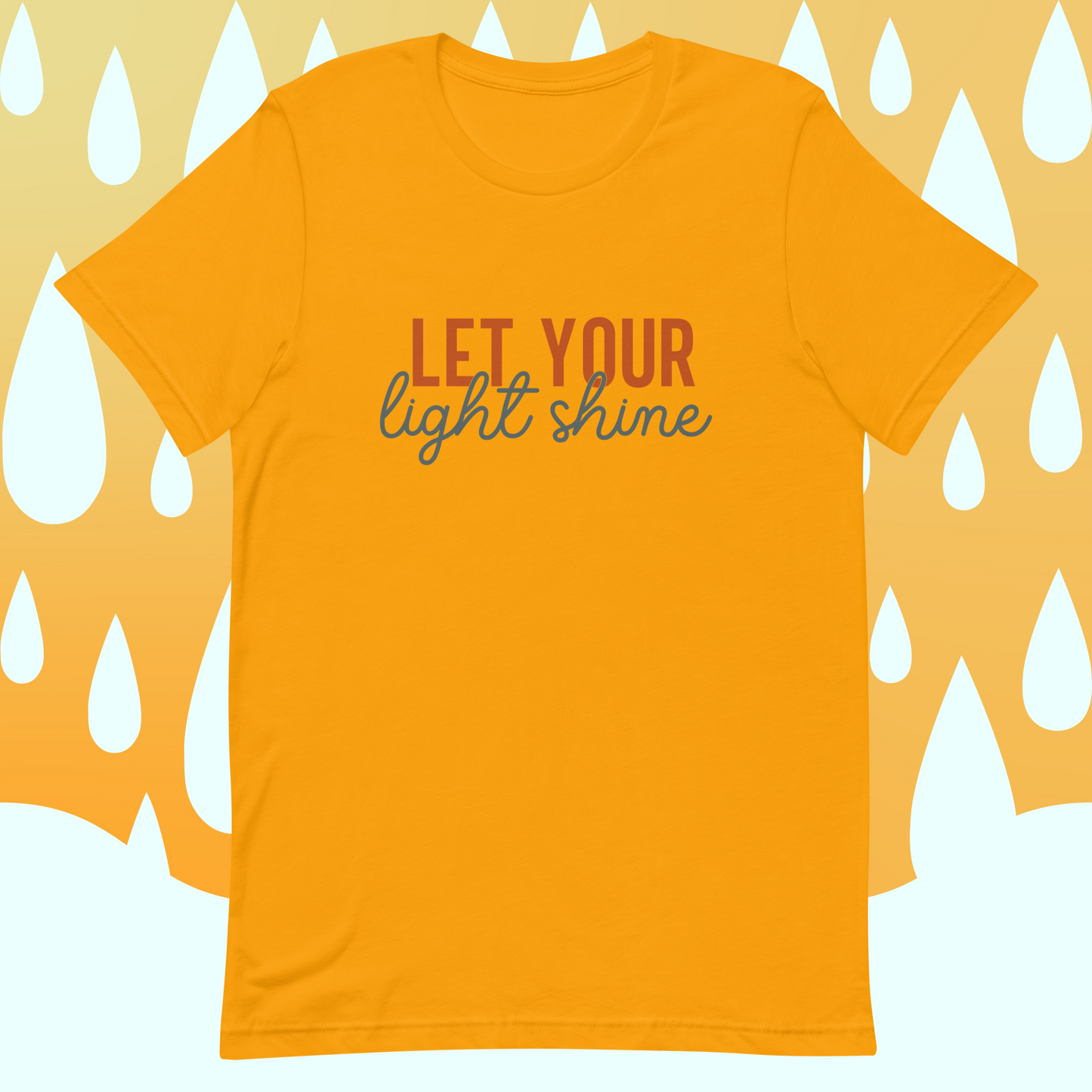 Let Your Light Shine! Unisex t-shirt