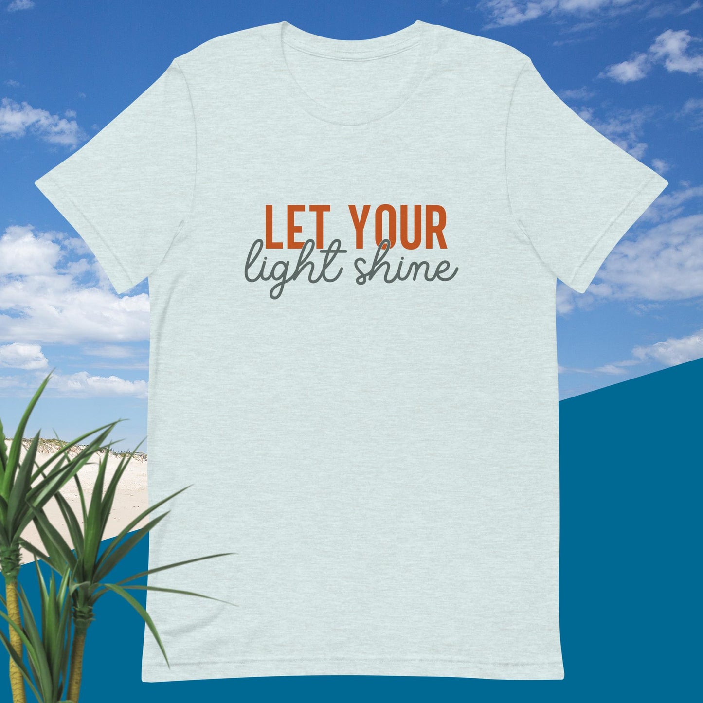 Let Your Light Shine! Unisex t-shirt