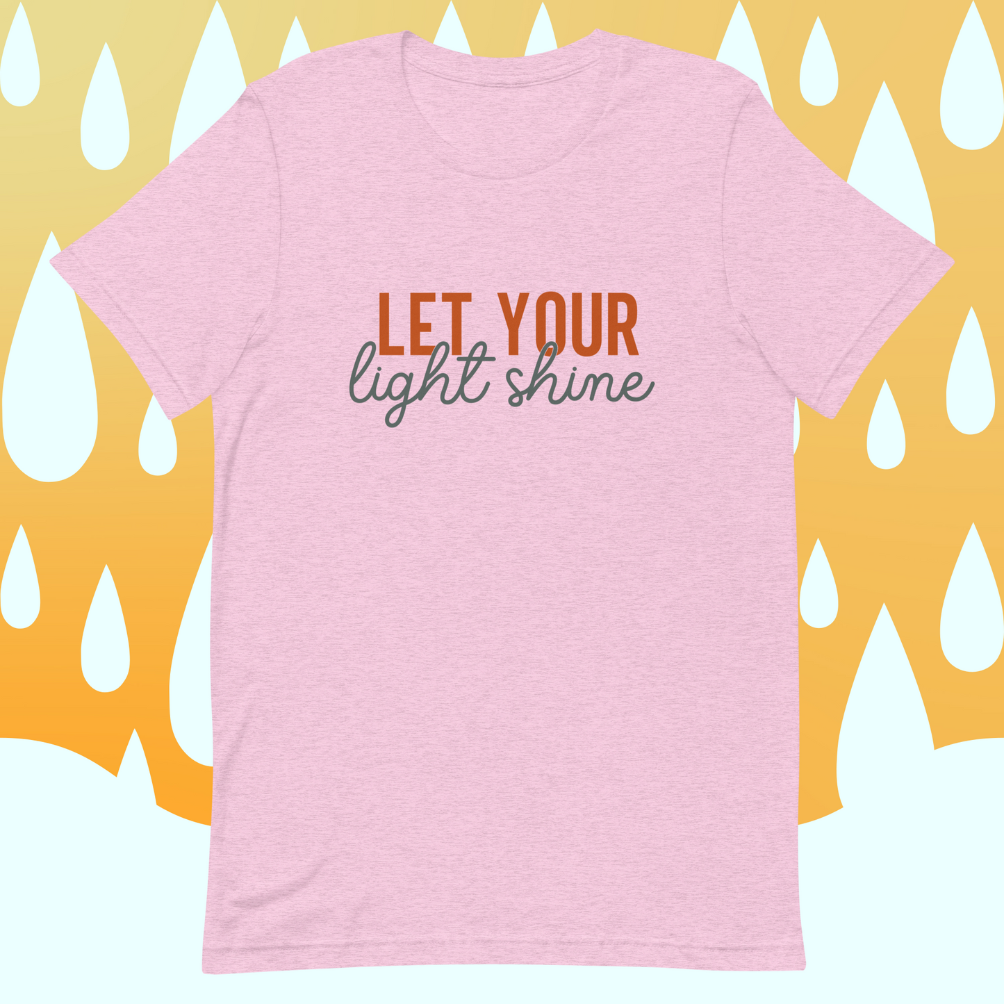 Let Your Light Shine! Unisex t-shirt