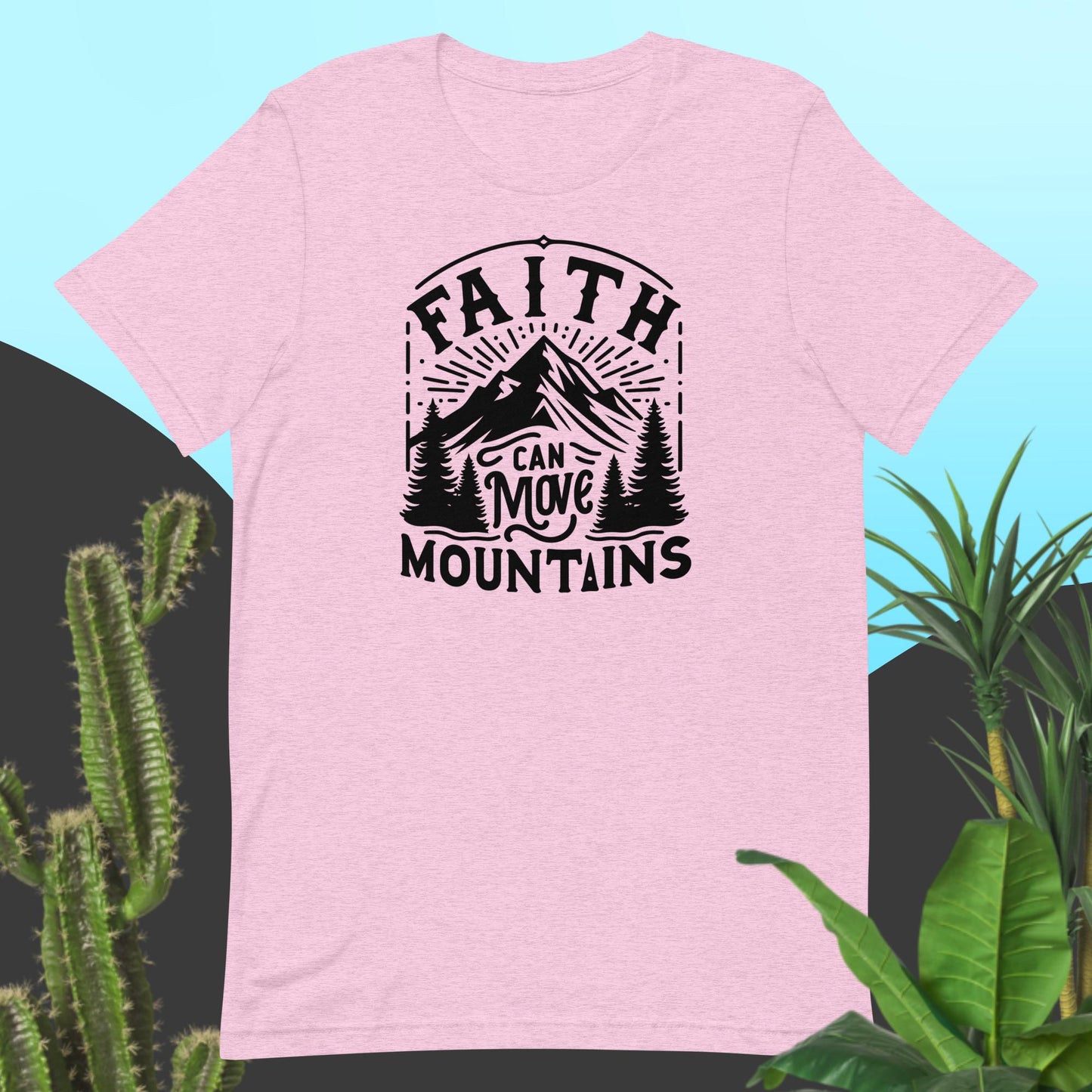 Faith can move Mountains Unisex t-shirt