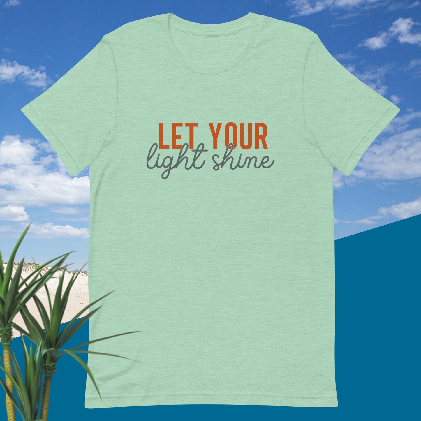 Let Your Light Shine! Unisex t-shirt