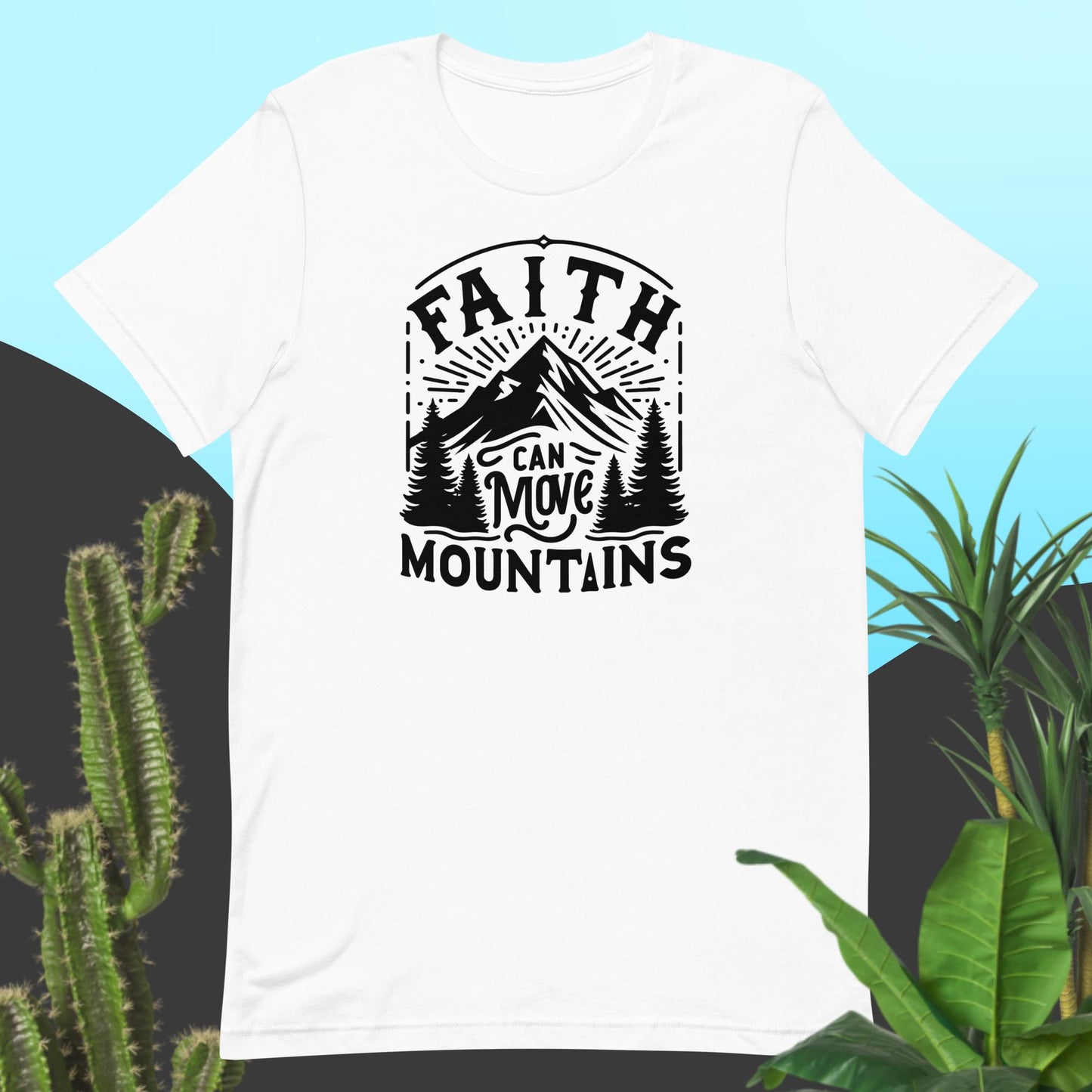 Faith can move Mountains Unisex t-shirt