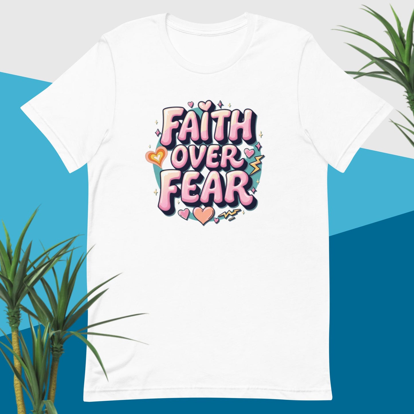 Faith over Fear Unisex t-shirt